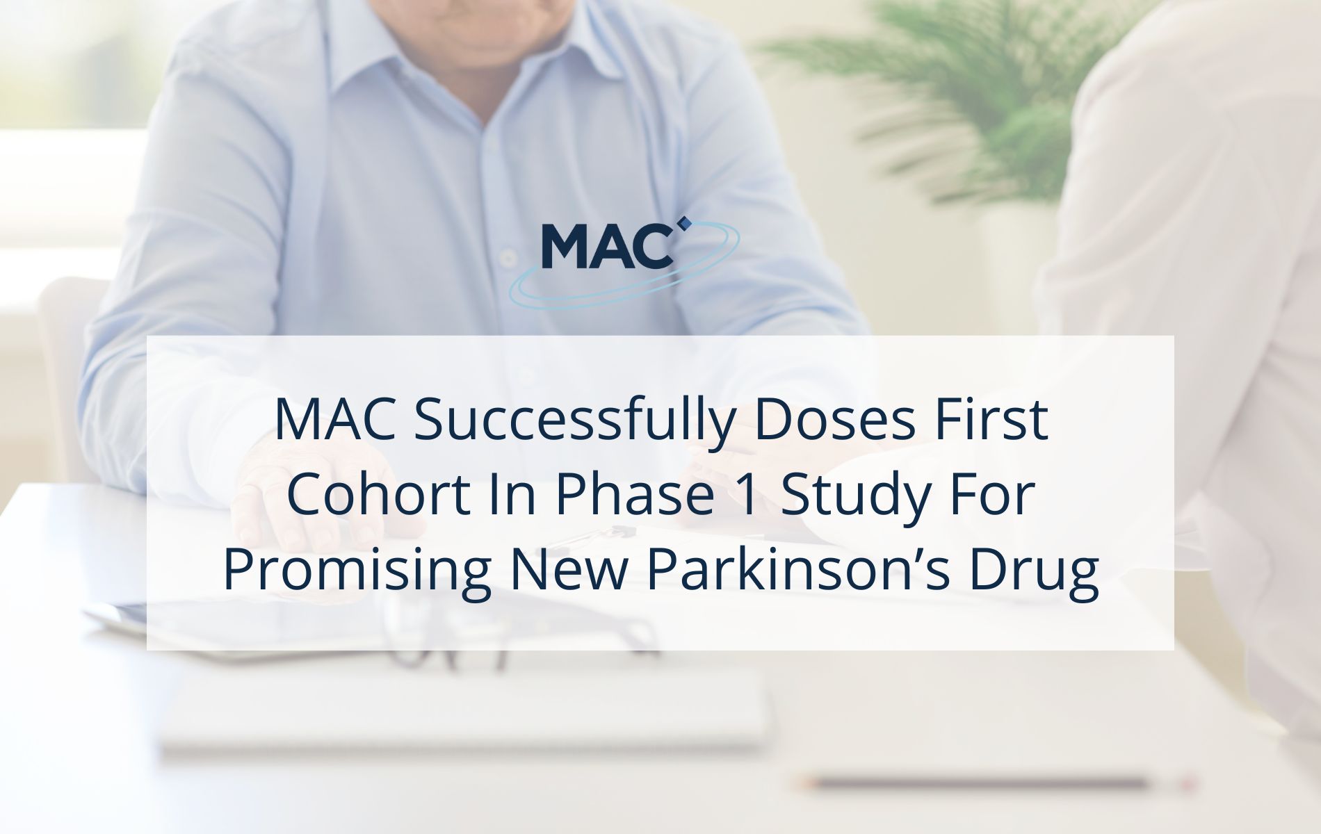Successful dosing of first cohort in phase 1 study for Parkinson’s drug - Kariya